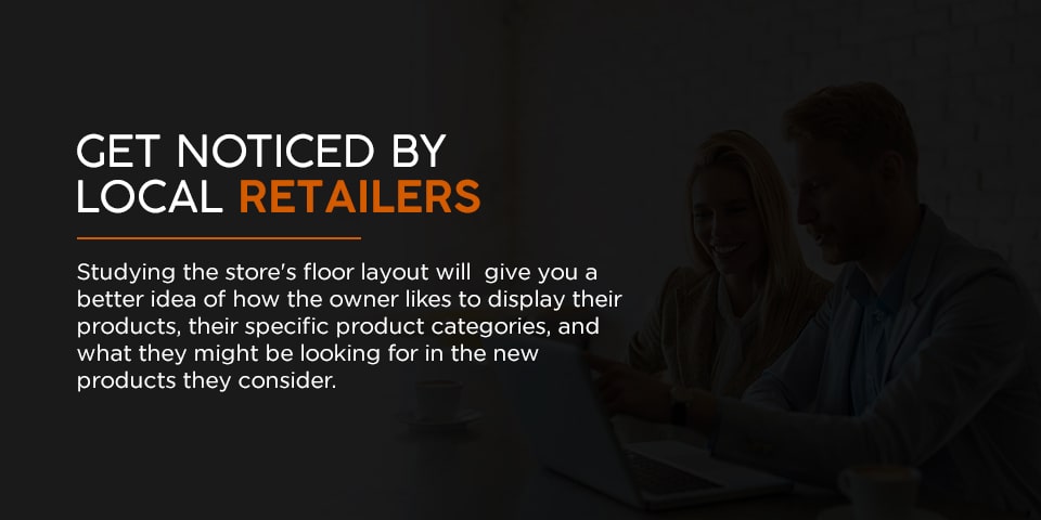 Get Noticed by Local Retailers