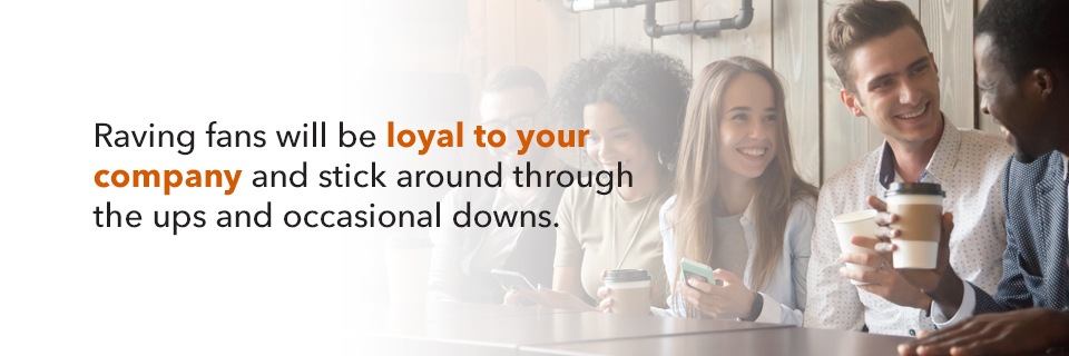 Keep Customers Loyal to Your Company
