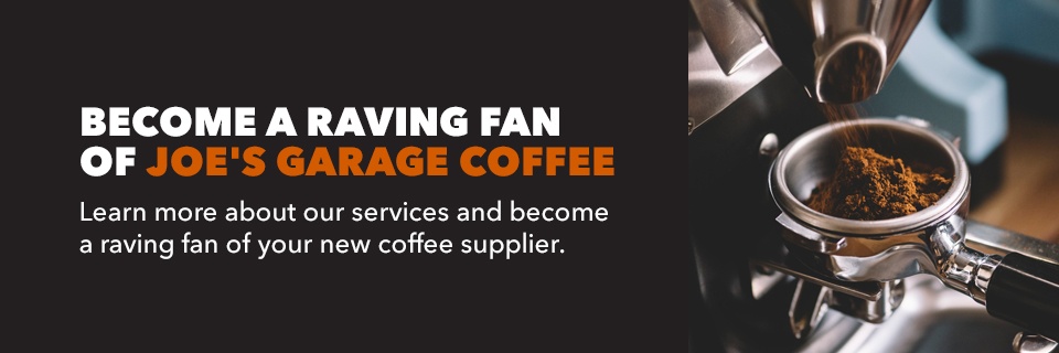 Joe's Garage Coffee Raving Fans