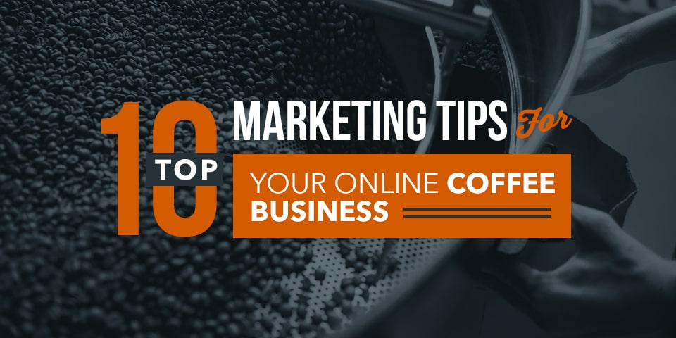 Marketing Tips for Online Business
