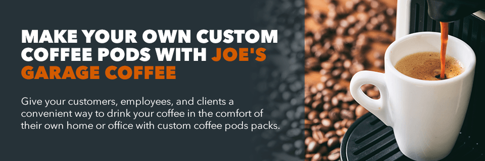 https://joesgaragecoffee.com/content/uploads/2020/07/05-make-your-own-custom-k-cups-with-joes-garage-coffee-cta-rev02.png.webp