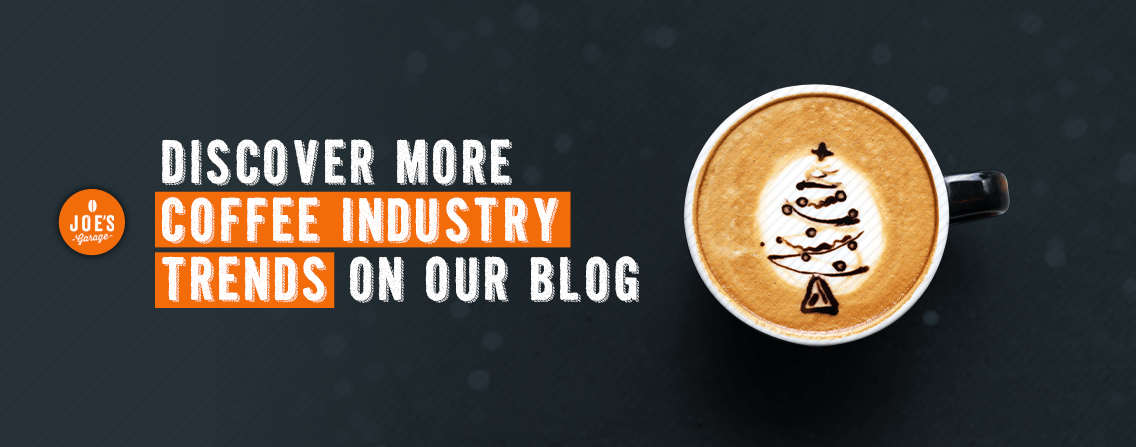 Discover More Industry Trends On Our Coffee Blog